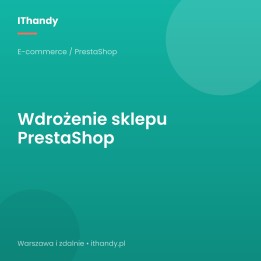Wdrożenie sklepu PrestaShop - IThandy