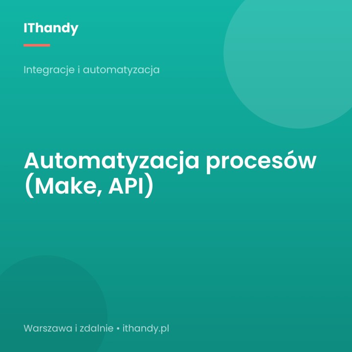 Automatyzacja procesów e-commerce (Make, API) - IThandy
