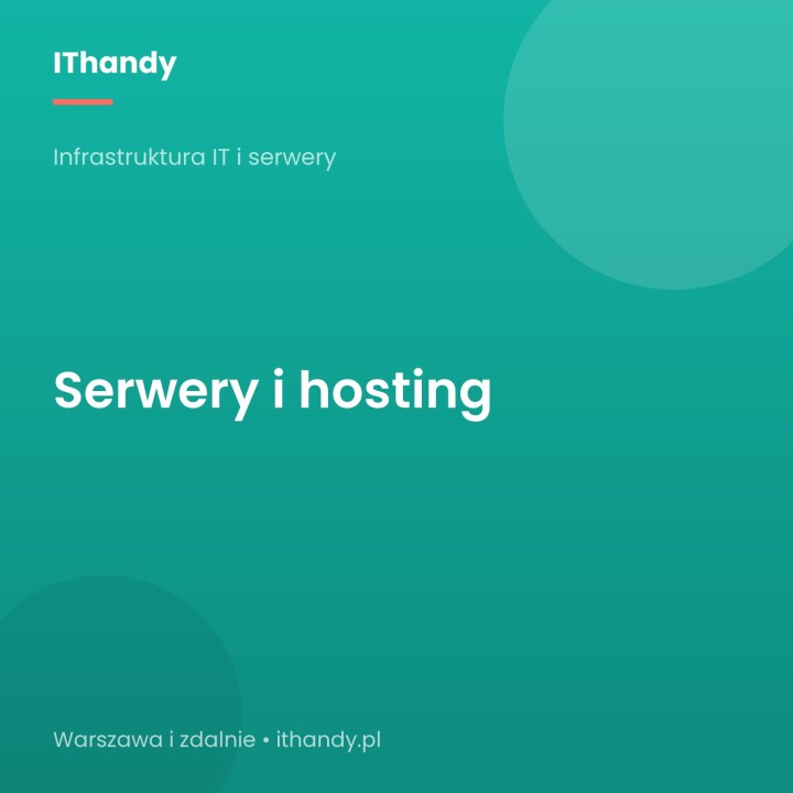 Serwery i hosting - konfiguracja i utrzymanie - IThandy