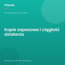 Kopie zapasowe i ciągłość działania (backup, RAID/NAS) - IThandy