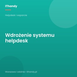 Wdrożenie systemu helpdesk (SLA, Zendesk) - IThandy