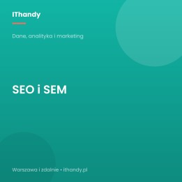 SEO i SEM dla sklepów i firm - IThandy