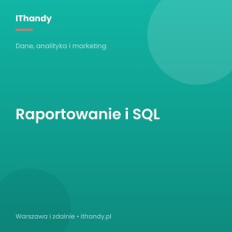 Raportowanie i SQL - raporty i eksporty danych - IThandy