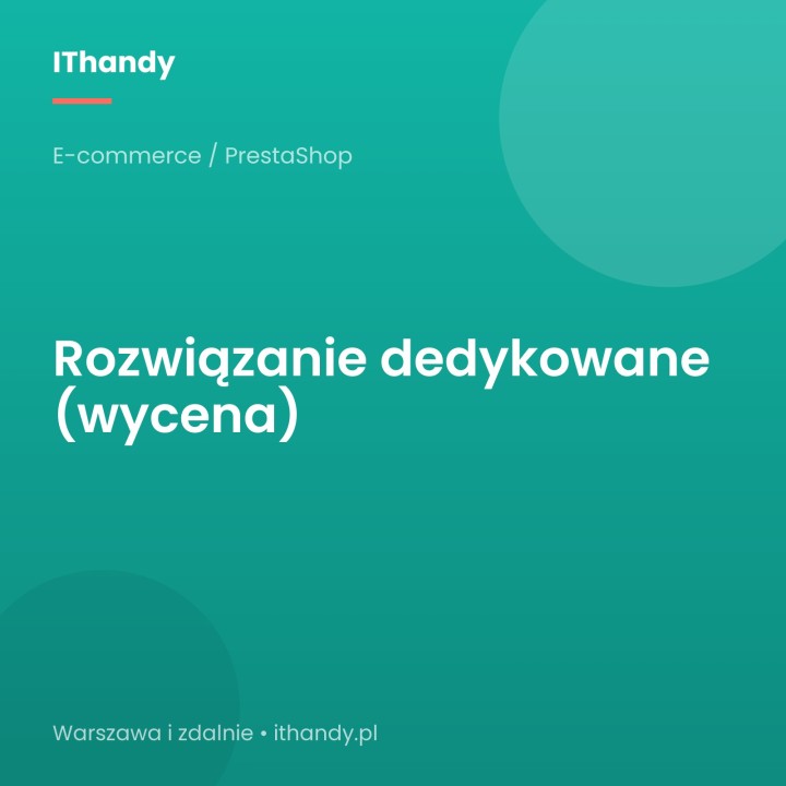 Dedykowane moduły PrestaShop, programista PrestaShop - IThandy