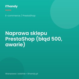 Naprawa sklepu PrestaShop - błąd 500, awarie - IThandy