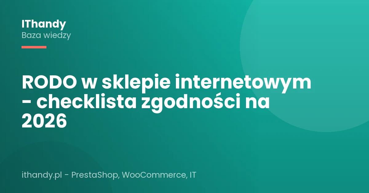 RODO w sklepie internetowym - checklista zgodności na 2026